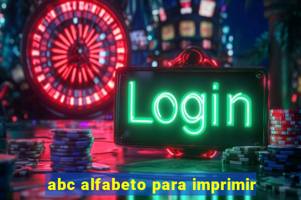 abc alfabeto para imprimir